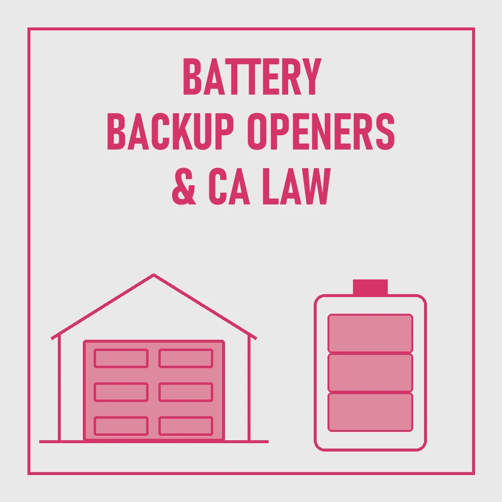 Garage Door Opener Battery Backup: What California Law Requires