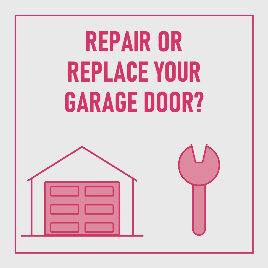 Repair or Replace Your Garage Door? How to Decide